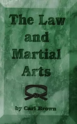 The Law and Martial Arts cover