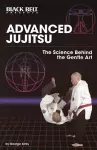 Advanced Jujitsu:  Science Behind the Gentle Art cover