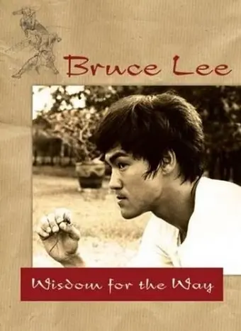 Bruce Lee -- Wisdom for the Way cover