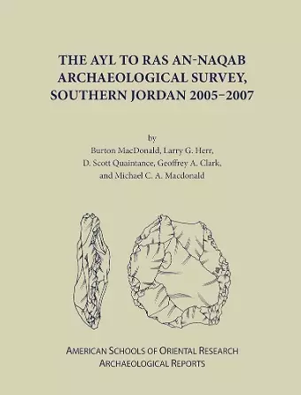 The Ayl to Ras an-Naqab Archaeological Survey, Southern Jordan 2005-2007 cover