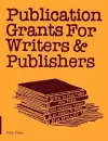 Publication Grants for Writers & Publishers cover