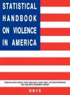 Statistical Handbook on Violence in America cover