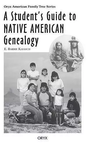 A Student's Guide to Native American Genealogy cover