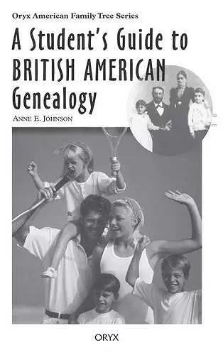 A Student's Guide to British American Genealogy cover