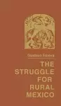 The Struggle for Rural Mexico cover