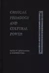 Critical Pedagogy and Cultural Power cover