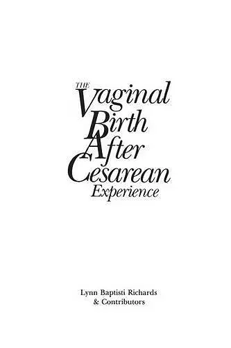 The Vaginal Birth After Cesarean (VBAC) Experience cover