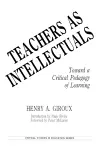 Teachers as Intellectuals cover