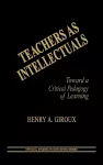 Teachers as Intellectuals cover