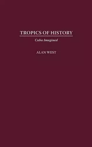 Tropics of History cover