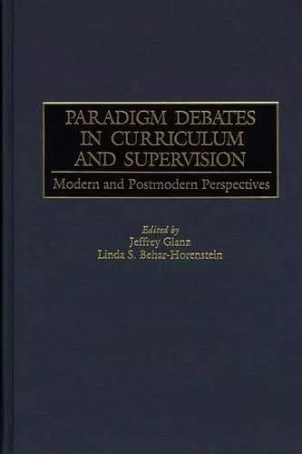 Paradigm Debates in Curriculum and Supervision cover