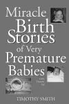 Miracle Birth Stories of Very Premature Babies cover