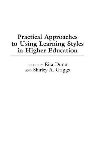 Practical Approaches to Using Learning Styles in Higher Education cover