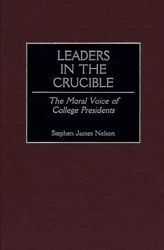 Leaders in the Crucible cover