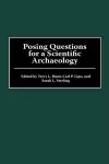 Posing Questions for a Scientific Archaeology cover