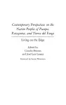 Contemporary Perspectives on the Native Peoples of Pampa, Patagonia, and Tierra del Fuego cover