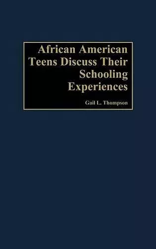African-American Teens Discuss Their Schooling Experiences cover