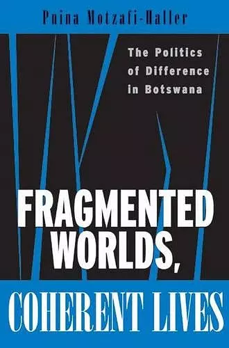 Fragmented Worlds, Coherent Lives cover