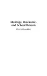 Ideology, Discourse, and School Reform cover