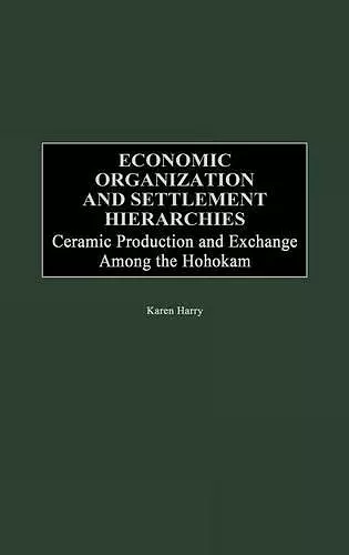 Economic Organization and Settlement Hierarchies cover