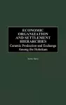 Economic Organization and Settlement Hierarchies cover