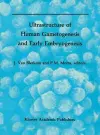Ultrastructure of Human Gametogenesis and Early Embryogenesis cover