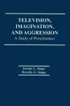 Television, Imagination, and Aggression cover