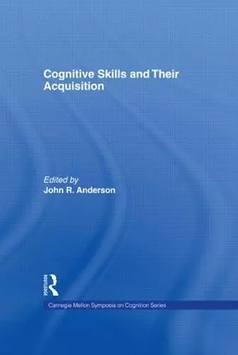 Cognitive Skills and Their Acquisition cover