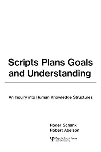 Scripts, Plans, Goals, and Understanding cover