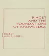 Piaget and the Foundations of Knowledge cover