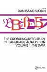 The Crosslinguistic Study of Language Acquisition cover