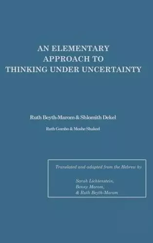 An Elementary Approach To Thinking Under Uncertainty cover