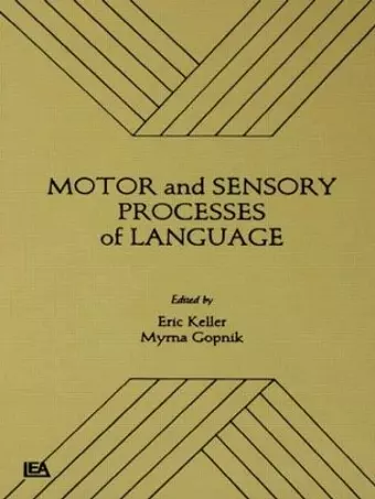 Motor and Sensory Processes of Language cover