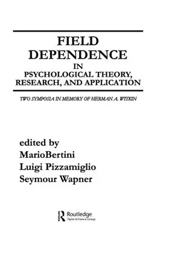 Field Dependence in Psychological Theory, Research and Application cover