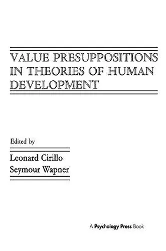 Value Presuppositions in Theories of Human Development cover