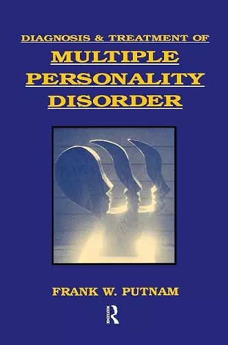 Diagnosis and Treatment of Multiple Personality Disorder cover