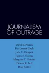 The Journalism of Outrage cover