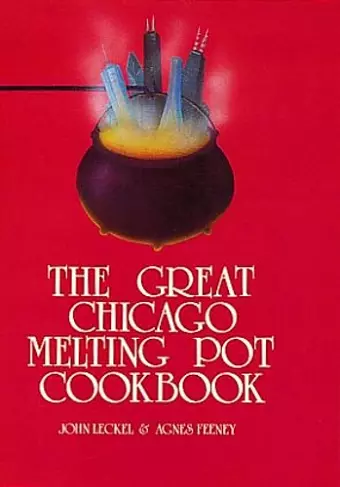 The Great Chicago Melting Pot Cookbook cover