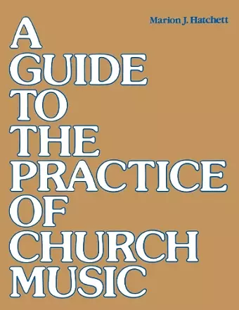 A Guide to the Practice of Church Music cover