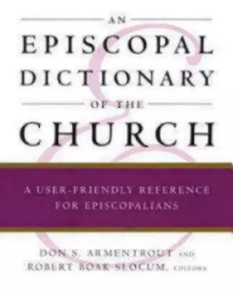 An Episcopal Dictionary of the Church cover