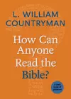 How Can Anyone Read the Bible? cover
