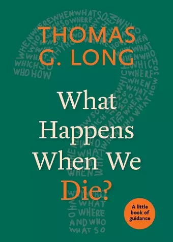 What Happens When We Die? cover