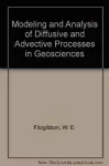 Modeling and Analysis of Diffusive and Advective Processes in Geoscience cover