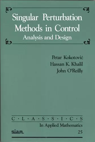 Singular Perturbation Methods in Control cover