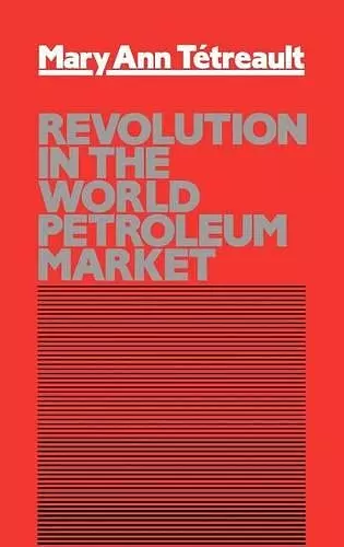 Revolution in the World Petroleum Market cover