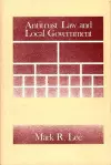 Antitrust Law and Local Government cover