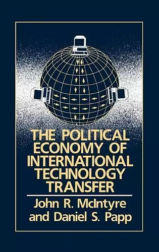 The Political Economy of International Technology Transfer cover