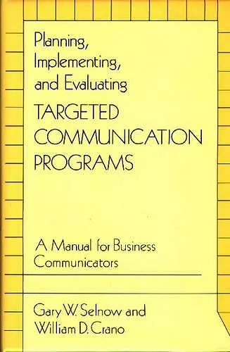 Planning, Implementing, and Evaluating Targeted Communication Programs cover