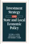 Investment Strategy and State and Local Economic Policy cover