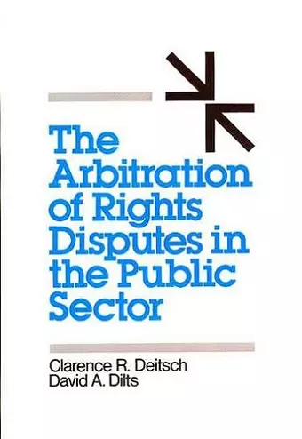 The Arbitration of Rights Disputes in the Public Sector cover